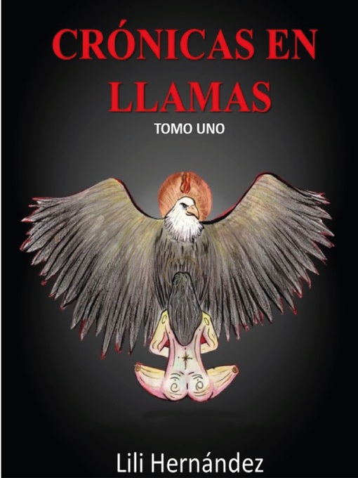 Title details for Crónicas en llamas by lilia hernandez, Sr - Available